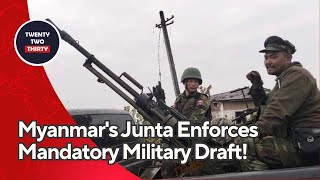 Myanmar Junta's Shocking Move: Mandatory Military Service for Youth Revealed!