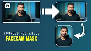 How to make Rounded Rectangle Face-cam Mask in Premiere Pro screenshot 5