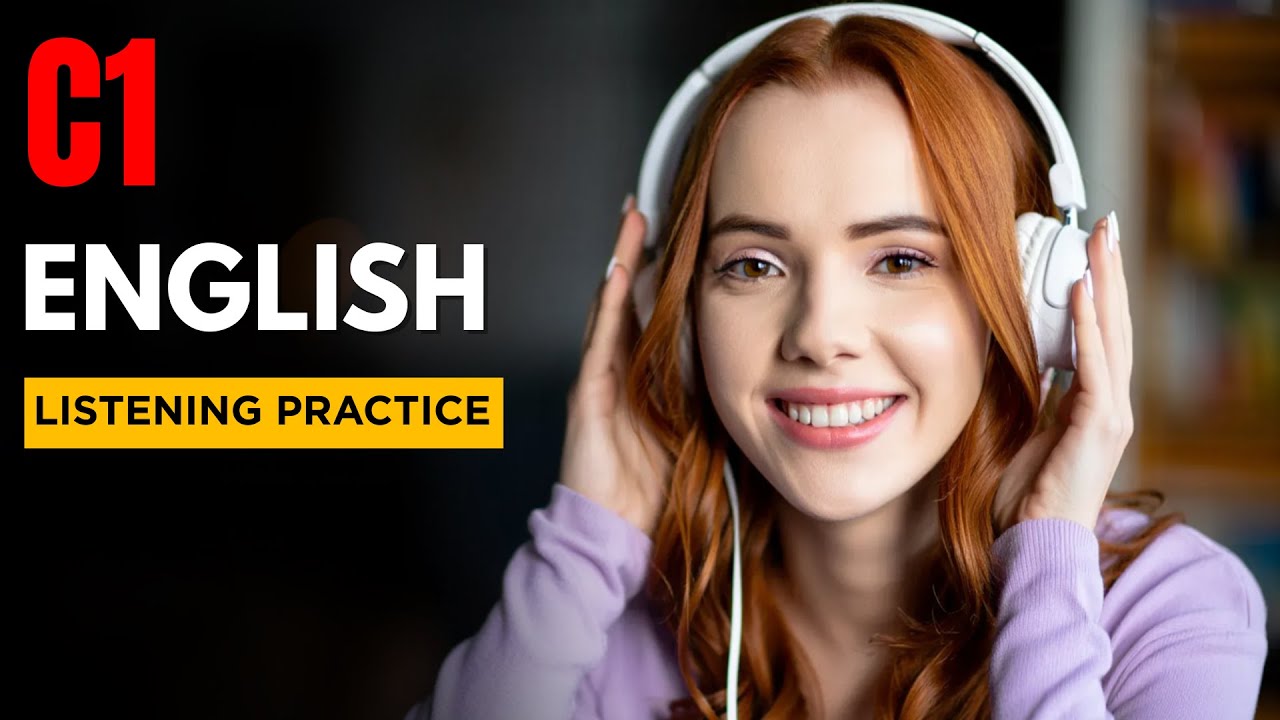C1 English Listening Practice | Advanced Level English Podcast - YouTube