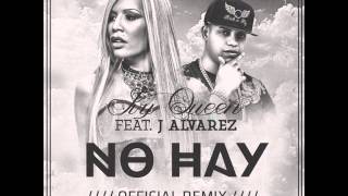 J Alvarez Ft Ivy Queen-No hay Remix