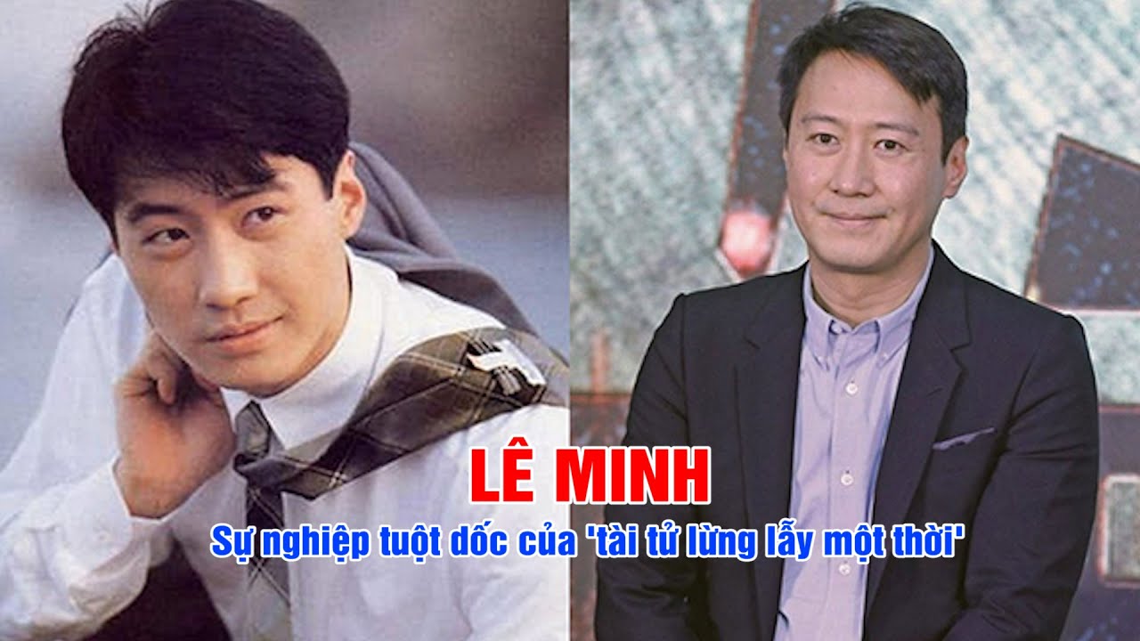 Tiểu sử Lê Minh:  Sự nghiệp tuột dốc của 