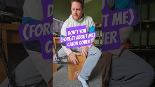 Download Lagu Don't You (Forget About Me) Cajon Cover #cajon #drum #cover MP3