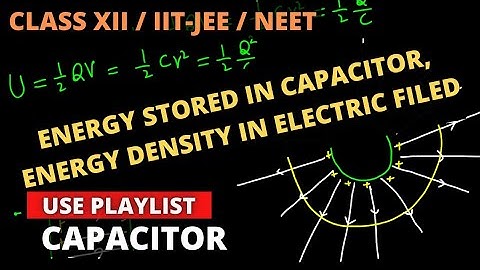 Energy stored in capacitor and energy density in electric field
