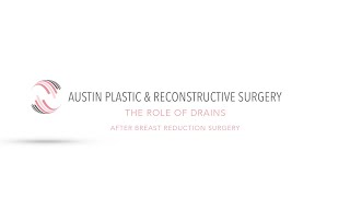 THE ROLE OF DRAINS AFTER BREAST REDUCTION SURGERY