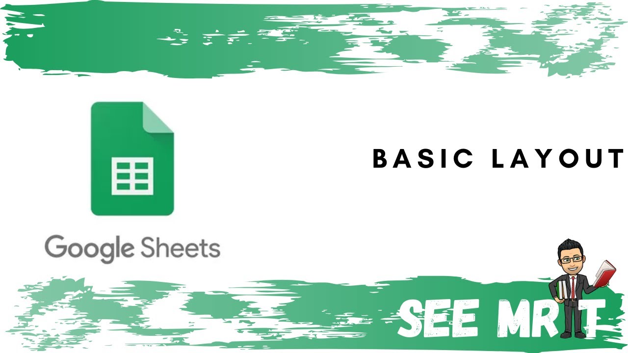 Google Sheets- basic layout - YouTube