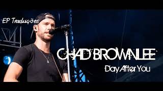 Day After You - Chad Brownlee | Tradução