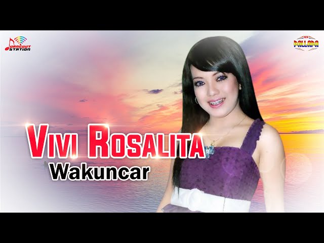 Vivi Rosalita - Wakuncar(Official Music Video) class=