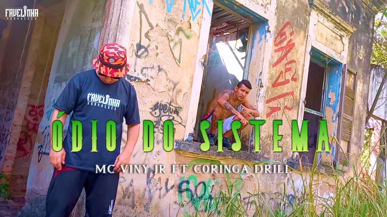 ÓDIO DO SISTEMA - VINI JR Feat CORINGADRILL (FavelinhaProduções) 2023 