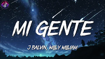 J Balvin, Willy William ╸Mi Gente | Letra/Lyrics
