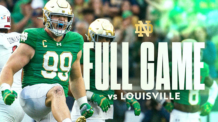 FULL GAME | Notre Dame Football vs No. 15 Louisville (2024)