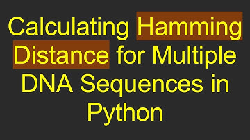 Calculating Hamming Distance for Multiple DNA Sequences in Python