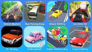 Vehicle Masters, Bus Parking King, Shape Shifting, Car Drive 3D, Dr. Driving, ParkingRush