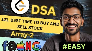 Array-2 | 121. Best Time to Buy and Sell Stock | 🔥 Beginner, Medium & Advanced Level! #easy