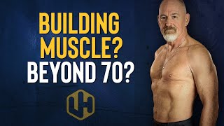 When Is 'TOO OLD' To Add Muscle?  Answer: NEVER!  [2024]