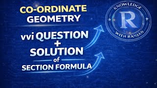 Coordinate Geometry – Section Formula | VVI Questions + Solutions
