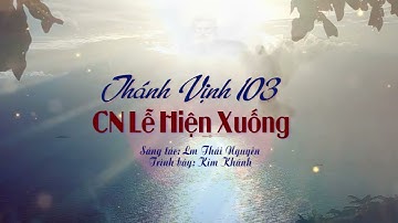 ĐÁP CA: THÁNH VỊNH 103 - LỄ CHÚA THÁNH THẦN HIỆN XUỐNG - Lm Thái Nguyên