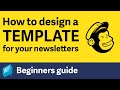 Tutorial: How to design a Mailchimp template – Beginners guide (2019)