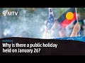 The history of january 26 explained a day of mourning for some and celebration for others  nitv