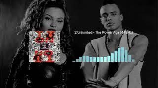 2 Unlimited - The Power Age (448Hz)