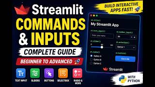 Streamlit Commands & Inputs Tutorial (Beginner to Advanced) | Build Interactive Apps Fast 🚀