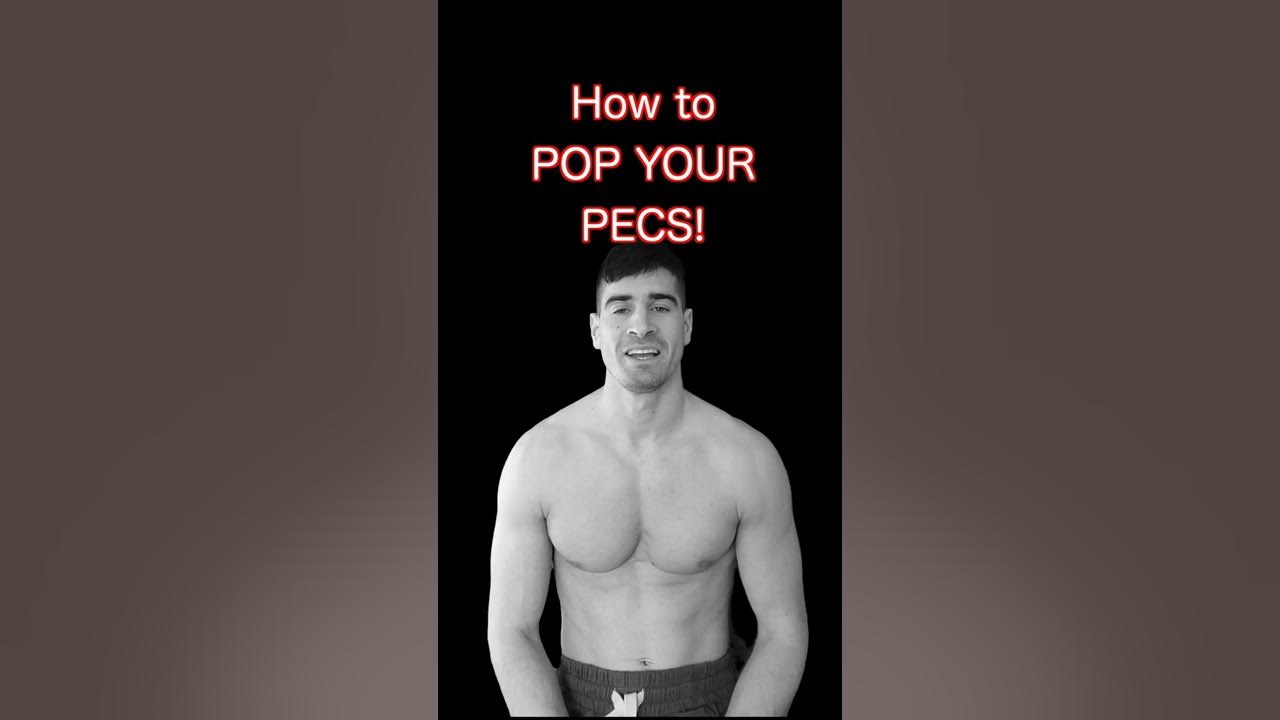 how-to-make-your-pecs-pop-tutorial-youtube