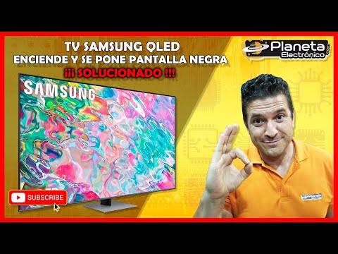 TV SAMSUNG QLed enciende y se pone pantalla negra (SOLUCIONADO)
