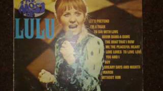 LULU - Love Loves to Love Love chords