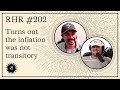 Rabbit Hole Recap 202: Turns out the inflation was not transitory