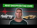Here Are The Most Disappointing Cars I Ve Ever Reviewed Here Are The Most Disappointing Cars I Ve Ever Reviewed