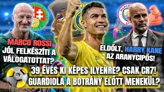 Ronaldo 4 Bajnokságban is GÓLKIRÁLY! 😚 Rossi már edzi SZOBOSZLAIÉKAT AZ EB-RE! Guardiola MENNI AKAR?