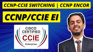 Day 1: CCNP-CCIE Switching | CCNP ENCOR | CCNP/CCIE EI
