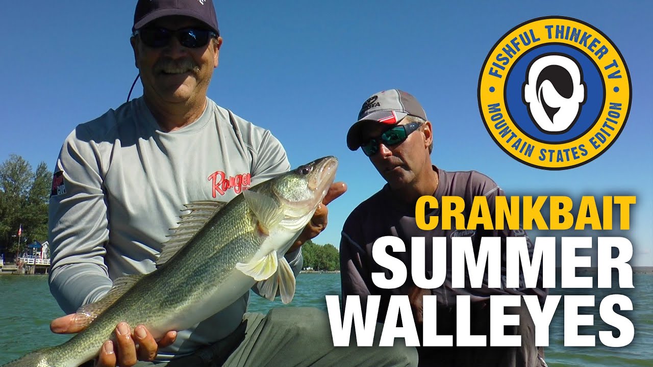 Cranking Summer Walleyes (walleye fishing); Fishful Thinker TV 