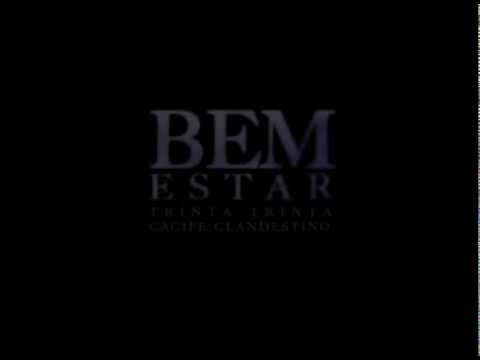 3030 - part. Cacife Clandestino - Bem Estar (TEASER)