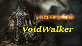 Darksiders - Grandmasterchache - #27 - Voidwalker