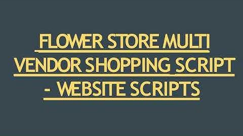 Flower Store Multivendor Script - Scriptstore