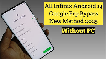 All Infinix Android 14 Google Frp Bypass Without Pc 2025