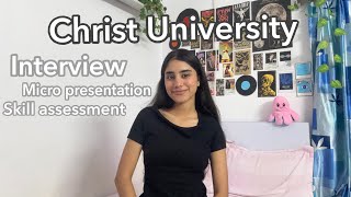 Everything about Christ University interview || micro presentation and skill assessment 