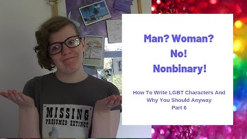 How To Write NonBinary Characters #Pride