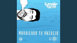 Video voorbeeld van "Fernando Macías - Mordiendo Tu Anzuelo"