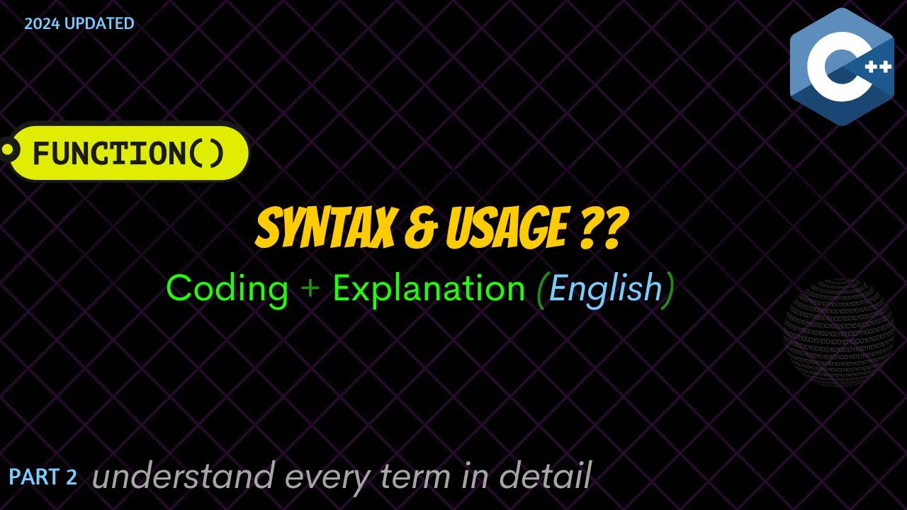 Functions in C++ (part 2): SYNTAX AND USAGE IN DETAIL || C++ For ...