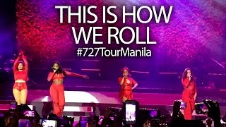 Fifth Harmony Live in Manila - This Is How We Roll (#727TourManila)