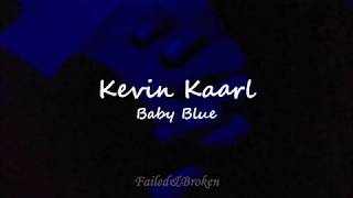 Kevin Kaarl - Baby Blue [Letra] chords