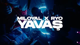 Miloyal X Ryo - Yavaş Official 4K Video