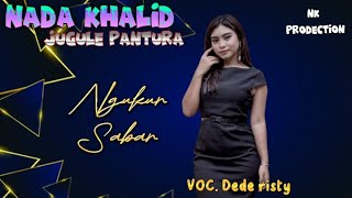 ' Ngukur Sabar ' lirik music voc. Dede risty || jugule pantura 'Nada Khalid official'