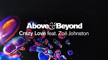 Above & Beyond feat. Zoë Johnston - Crazy Love (Extended Mix)