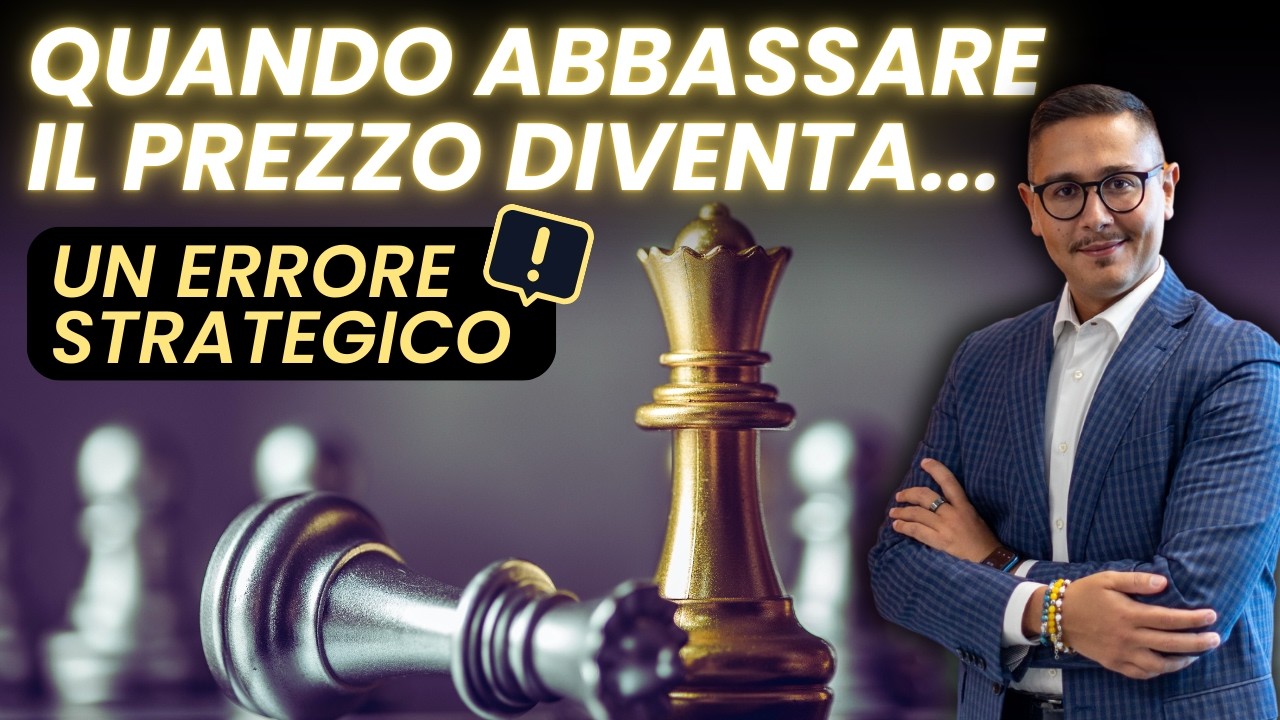 Quando Abbassare il Prezzo Diventa Un Errore Strategico!