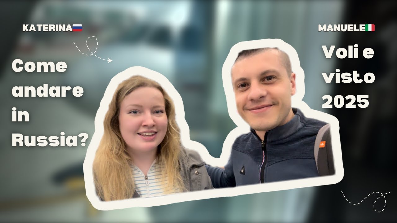 Come viaggiare in Russia nel 2025: tutte le cose da sapere