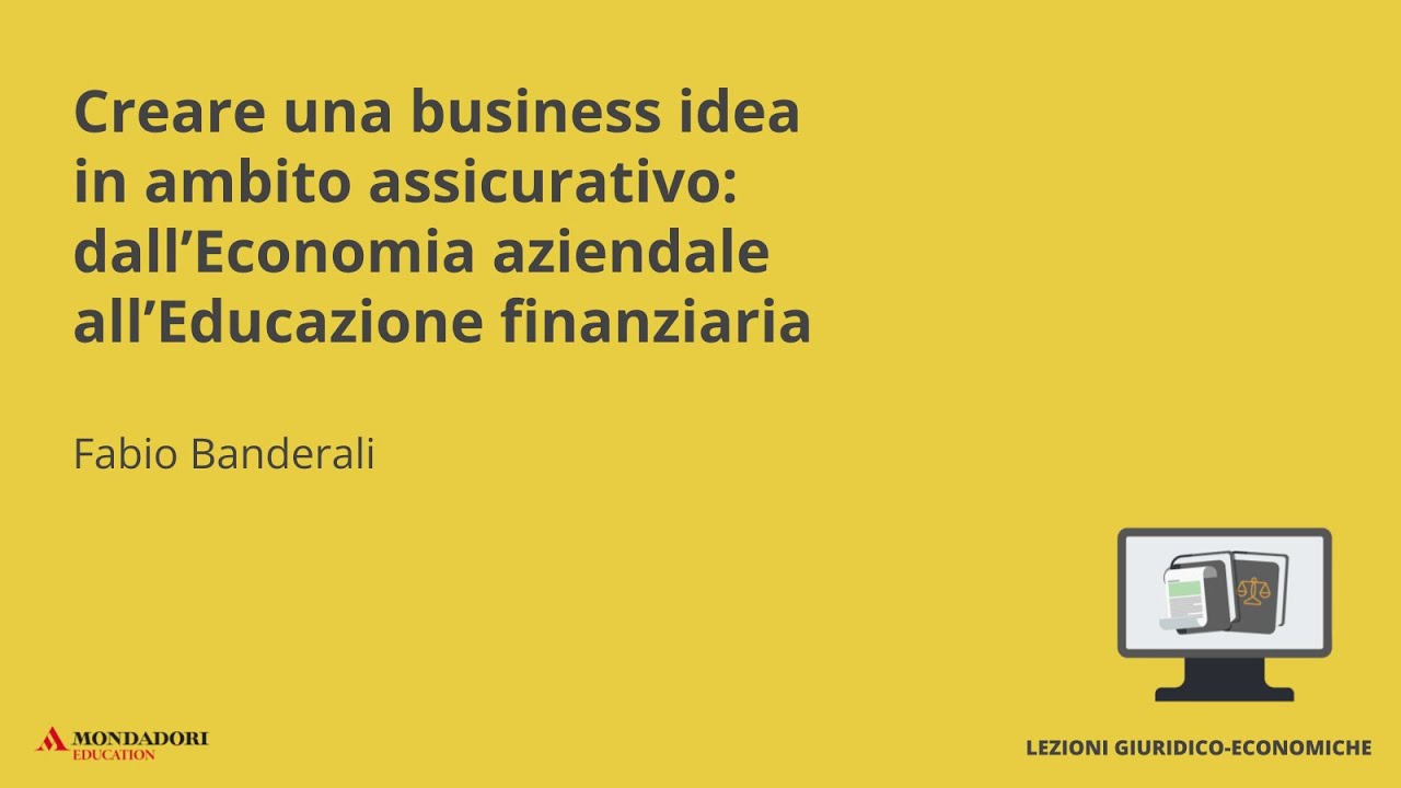 Creare una business idea in ambito assicurativo | Fabio Banderali