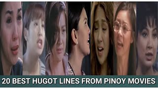 20 BEST HUGOT LINES FROM PINOY MOVIES | MEMORIZE MO PA BA?