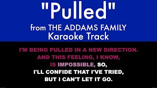 'Pulled' from The Addams Family - Karaoke Track with Lyrics on Screen